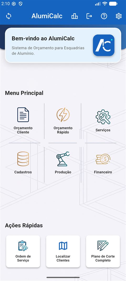Menu principal do aplicativo, com Orçamento Cliente, Orçamento Rápido, Serviços, Cadastros, Produção e Financeiro