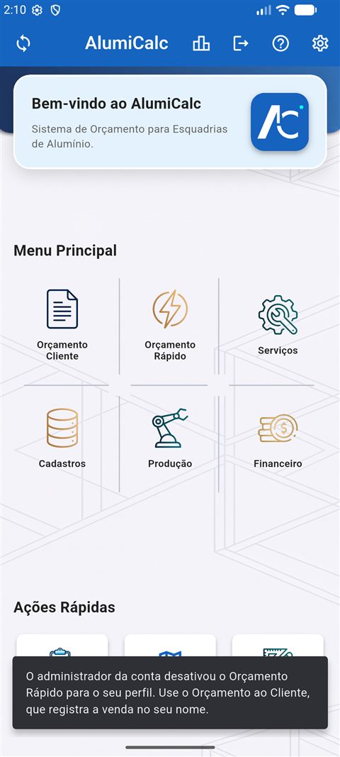 Aviso na tela explicando que o Orçamento Rápido está bloqueado para o perfil do usuário
